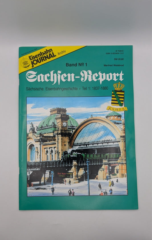 Eisenbahn Journal - Sachsen Report - Eisenbahngeschichte - Teil 1 - 1837-1880