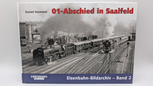 Eisenbahn Kurier - Bildarchiv Band 2 - 01-Abschied in Saalfeld - Buch