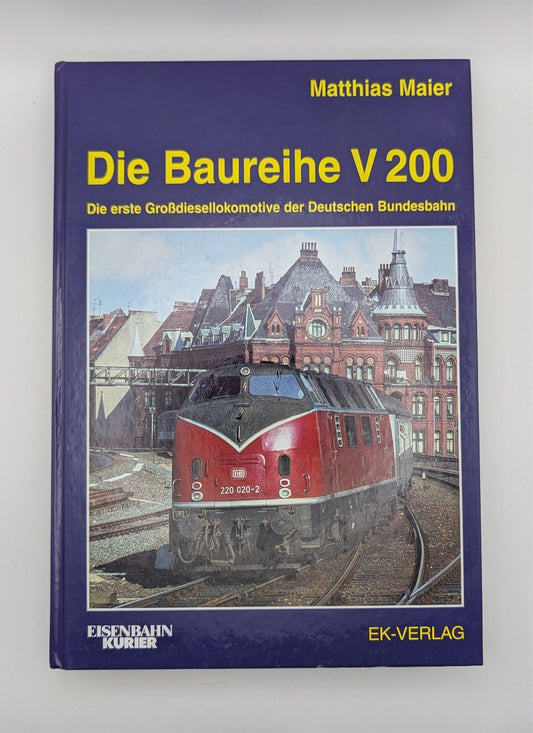 Eisenbahn Kurier - Die Baureihe V 200 - Großdiesellokomotive Deutsche Reichsbahn