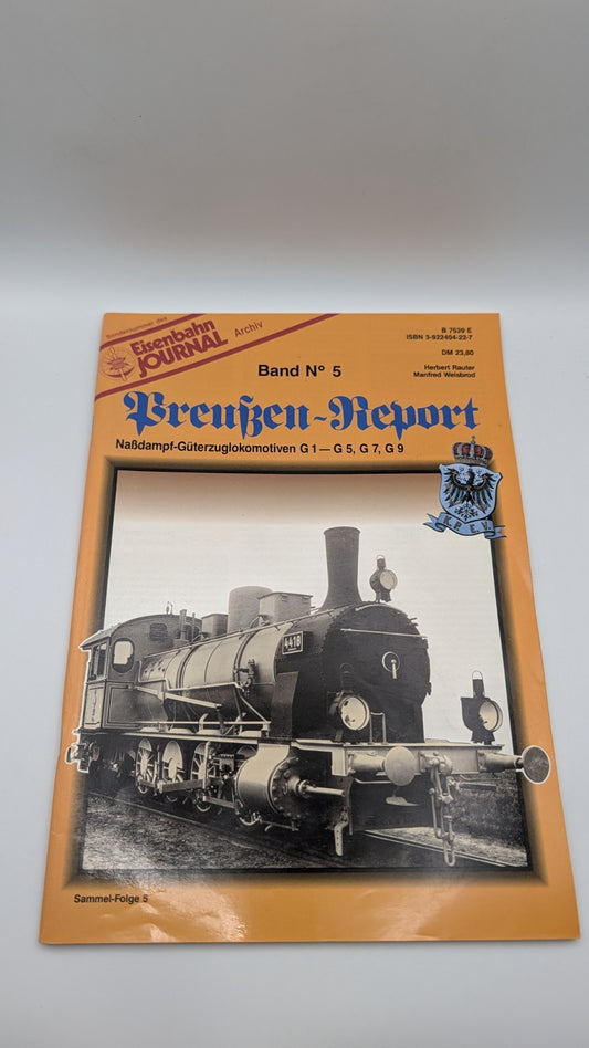 Eisenbahn Journal - Preußen-Report - Band 5 - Naßdampf-Güterzuglokomotiven