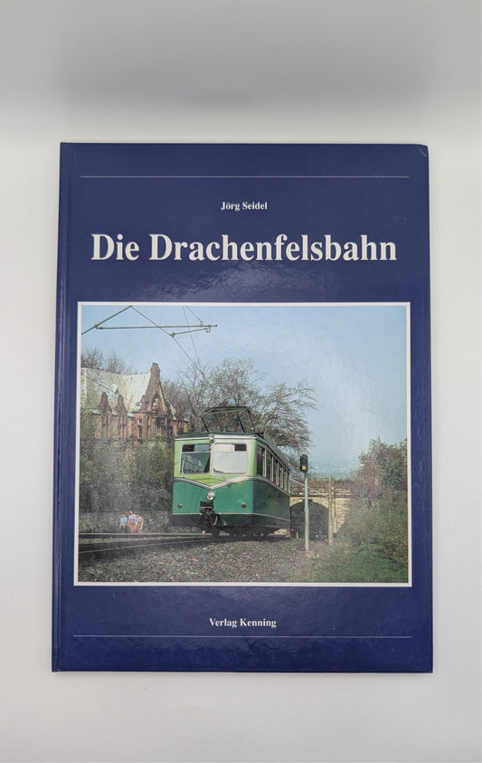Die Drachenfelsbahn - Verlag Kenning