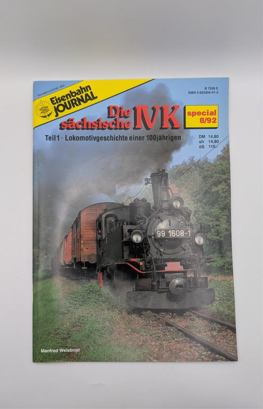 Eisenbahn Journal Special 8/92 - Die sächsische IV K - 1 - Magazin Sonderausgabe