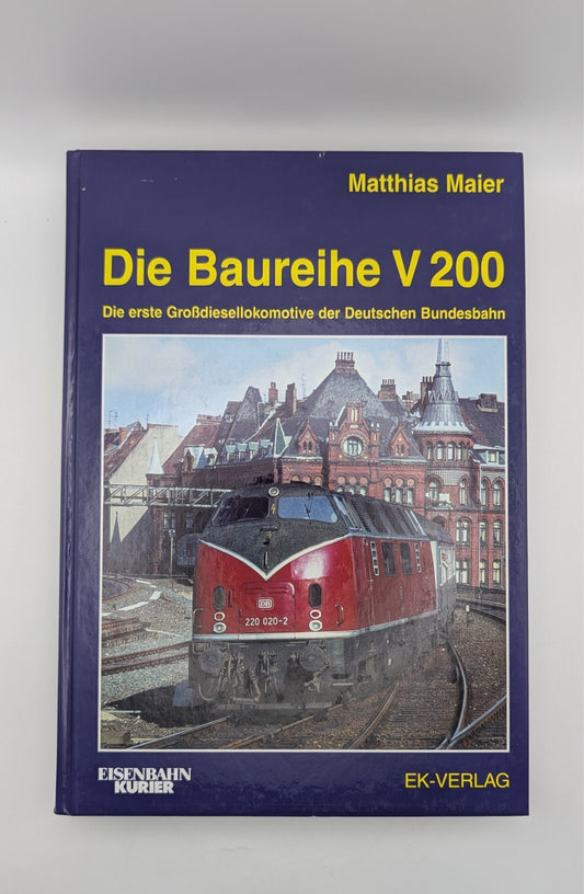 Eisenbahn Kurier - Eisenbahn Kurier - Die Baureihe V 200 - Großdiesellokomotive