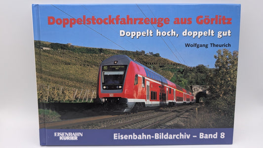 Eisenbahn Kurier - Bildarchiv Band 8 - Doppelstockfahrzeuge aus Görlitz - Buch