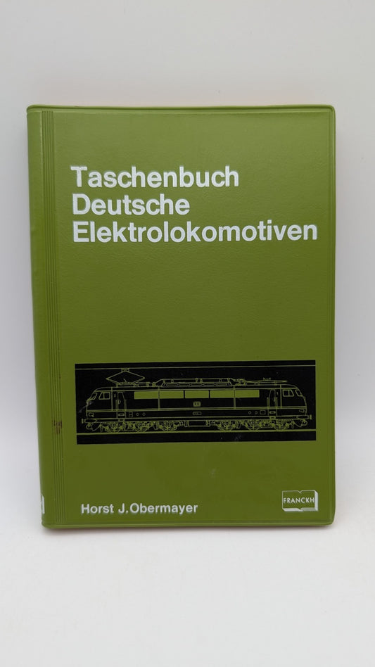 Taschenbuch Deutsche Elektrolokomotiven - Horst J. Obermayer