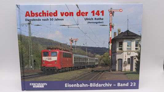 Eisenbahn Kurier - Bildarchiv Band 23 - Abschied von der 141 - Dienstende - Buch