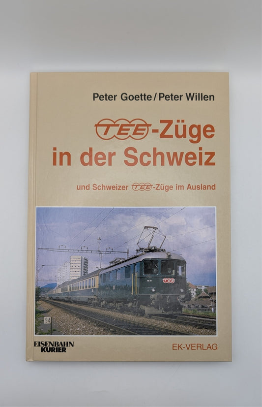 Eisenbahn Kurier - TEE-Züge in der Schweiz und Schweizer TEE-Züge im Ausland