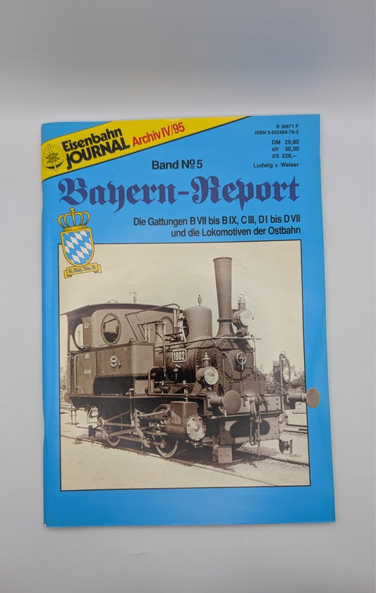 Eisenbahn Journal - Bayern Report - Eisenbahngeschichte - Teil 5 - Die Gattungen