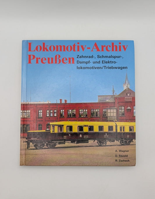 Lokomotiv-Archiv Preußen Band 4 - Zahnrad- Schmalspur- Dampf- Elektrolokomotiven