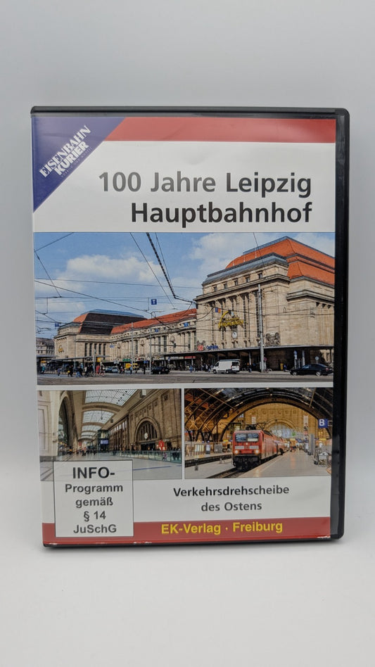Eisenbahn Kurier - 100 Jahre Leipzig Hauptbahnhof - Verkehrsdrehscheibe - DVD