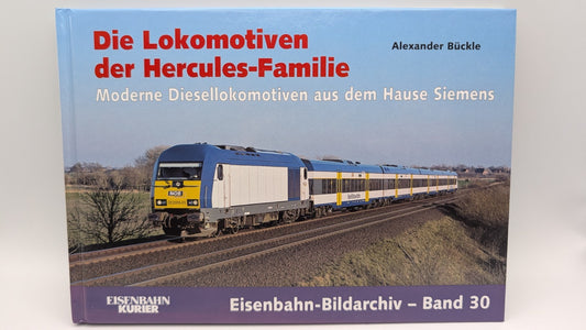 Eisenbahn Kurier - Bildarchiv Band 30 - Die Lokomotiven der Hercules-Familie