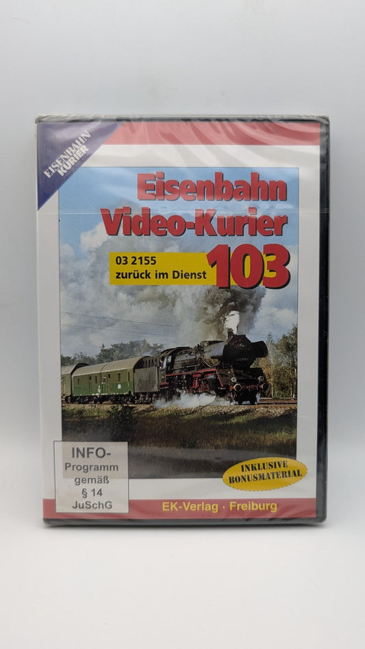 Eisenbahn Video Kurier 103 - 03 2155 zurück im Dienst - DVD NEU