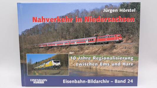 Eisenbahn Kurier - Bildarchiv Band 24 - Nahverkehr in Niedersachsen - Ems - Harz