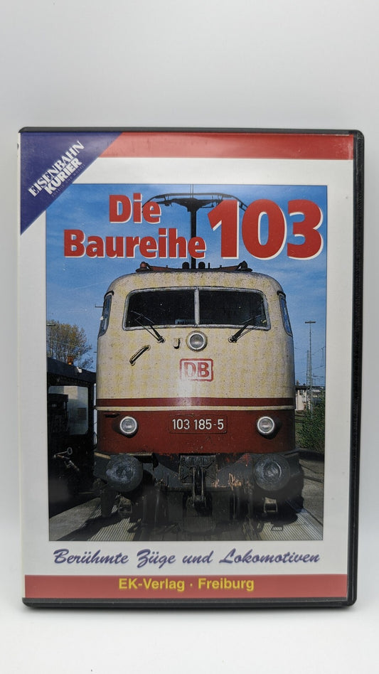 Eisenbahn Kurier - Die Baureihe 103 - Berühmte Züge und Lokomotiven - DVD
