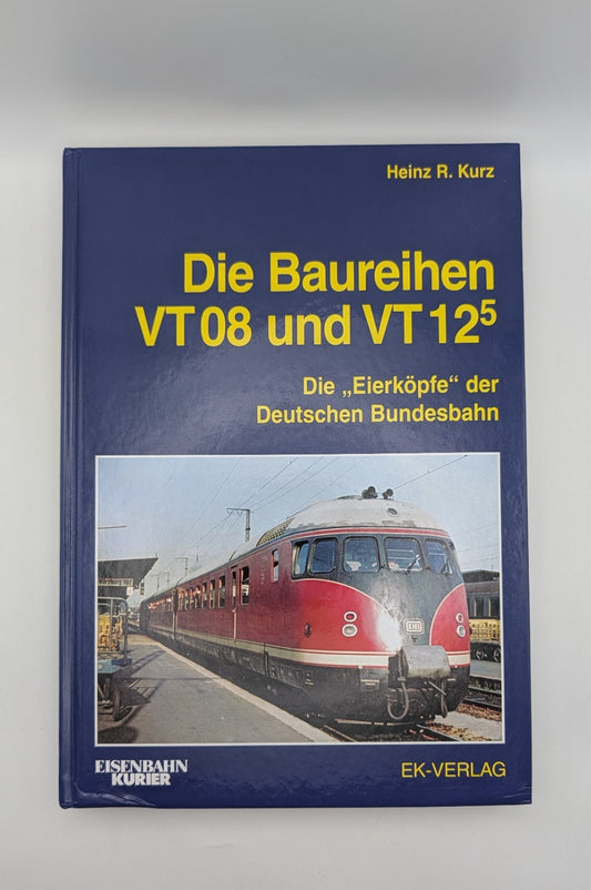 Eisenbahn Kurier - Die Baureihen VT08 und VT 12.5 - Deutsche Bundesbahn