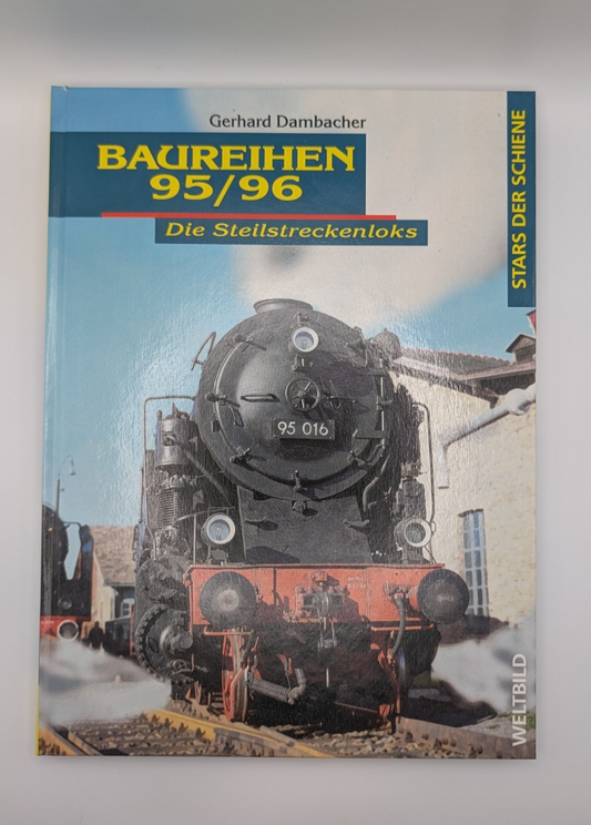 Stars der Schiene - Baureihen 95/96 - Die Steilstreckenloks - Buch