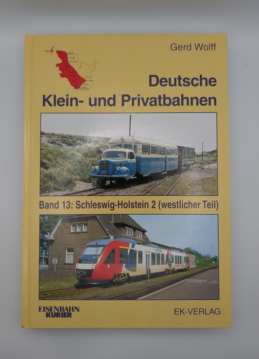 Eisenbahn Kurier - Deutsche Klein- und Privatbahnen - Band 13 Schleswig-Holstein