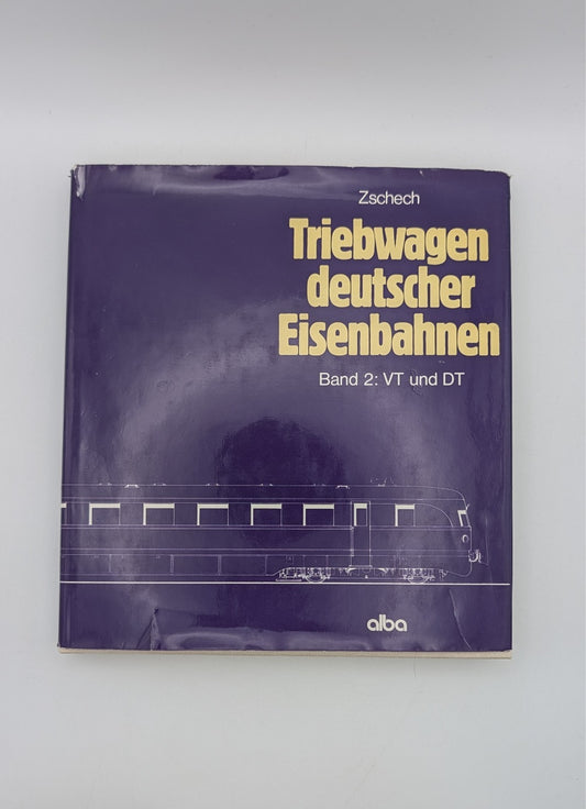 Triebwagen deutscher Eisenbahnen - Band 2: VT und DT - Alba