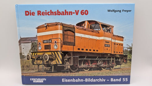 Eisenbahn Kurier - Bildarchiv Band 55 - Die Reichsbahn-V 60 - Buch